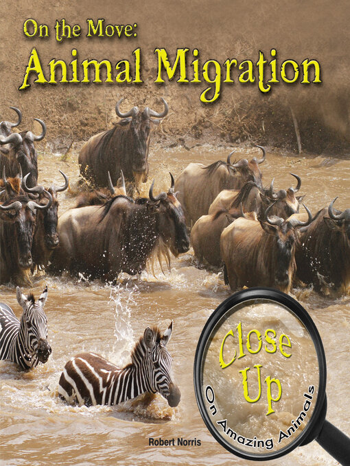Title details for On the Move: Animal Migration by Robert Norris - Available